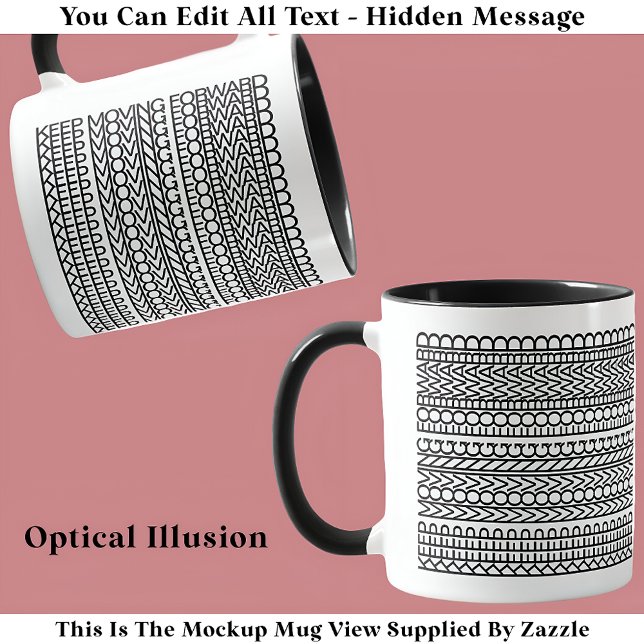 Behålla Flytta Forward Gömt meddelande 128BW-offer Mugg (Skapare uppladdad)