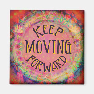 Behålla Flytta Forward inspiration Magnet