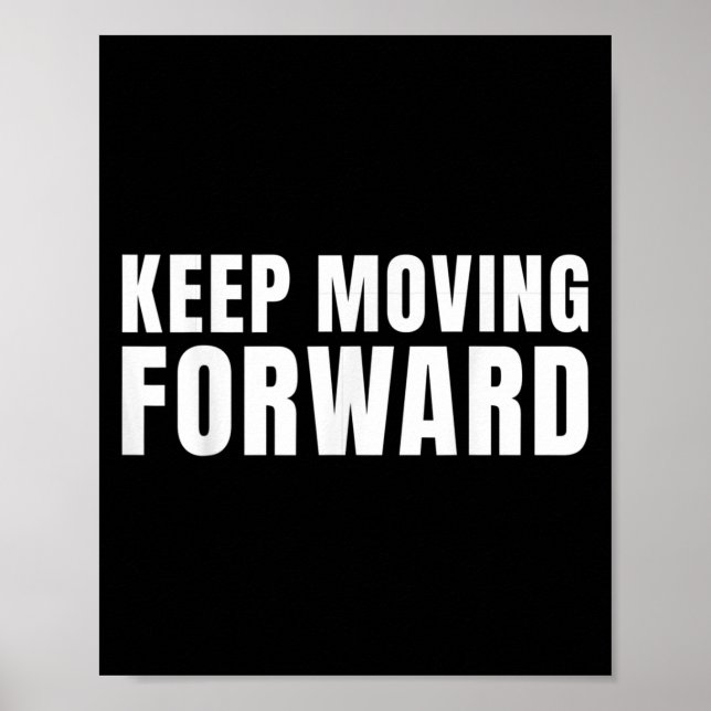Behålla Flytta Forward Motivation Poster (Framsidan)