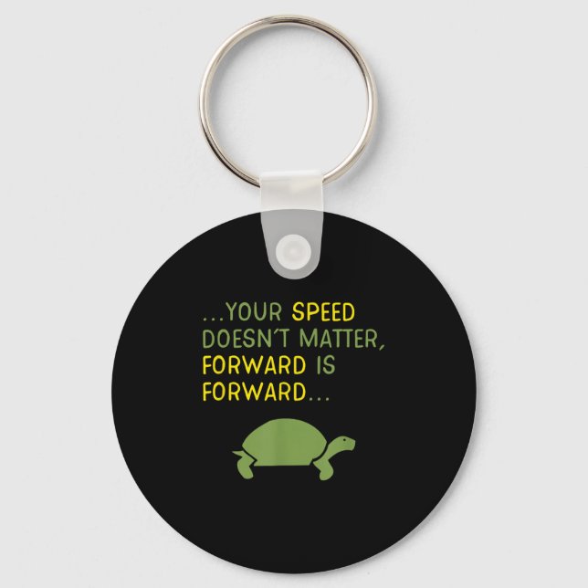 Behålla Flytta Forward Turtle - Positive Motivtive Nyckelring (Framsida)