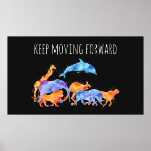 Behålla Flytta Forward Vilda djur vattenfärg Poster
