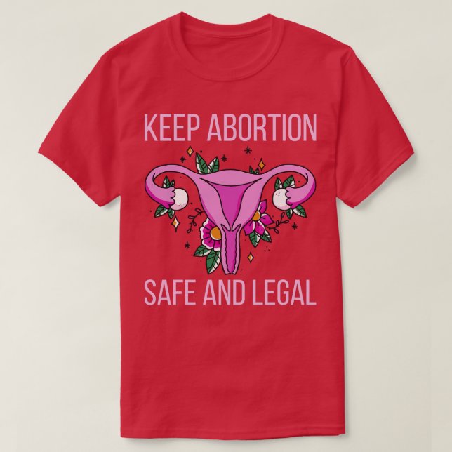 Behålla för abort Säkert och legalt III T Shirt (Design framsida)