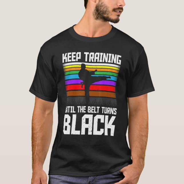 Behålla fram till dess att Bälte Turns Black Taekw T Shirt (Framsida)