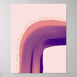 "Behålla Going" Abstrakt Rörelse Design Poster