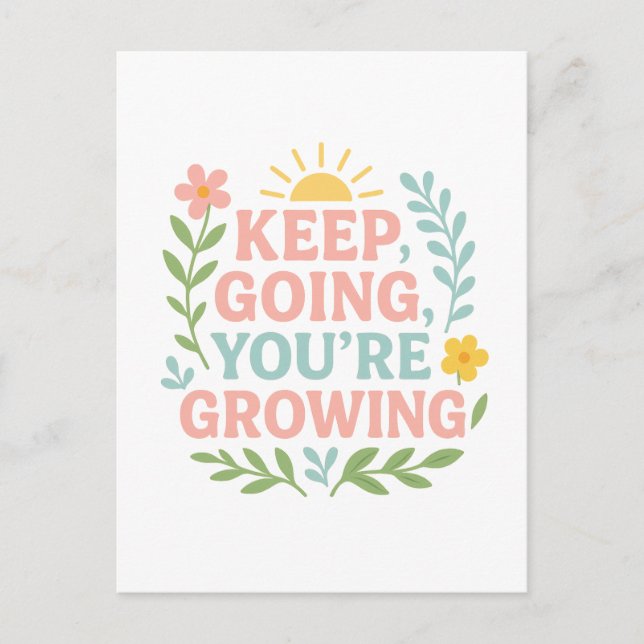Behålla Going, du växer Vykort (Framsida)