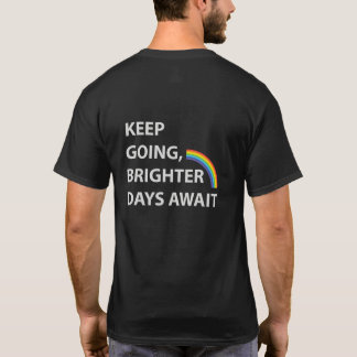 Behålla Going - inspirerande budskap för Hope och T Shirt