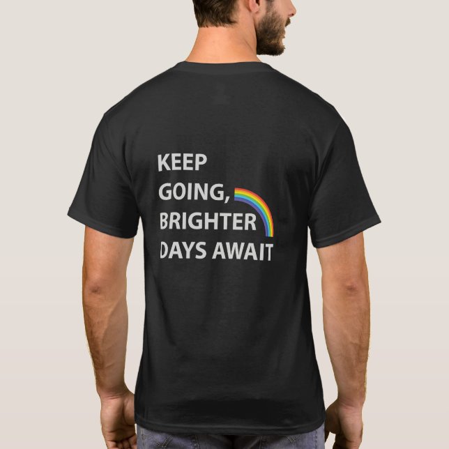 Behålla Going - inspirerande budskap för Hope och  T Shirt (Baksida)