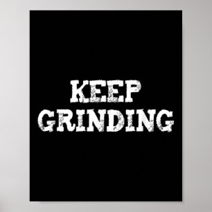 Behålla Grinding Entrepreneur Motivational Inspira Poster