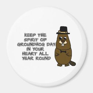Behålla Groundhog Day i hjärtat Magnet