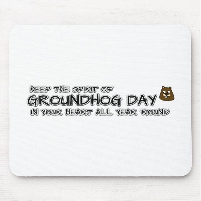 Behålla Groundhog Day i hjärtat Musmatta (Framsidan)