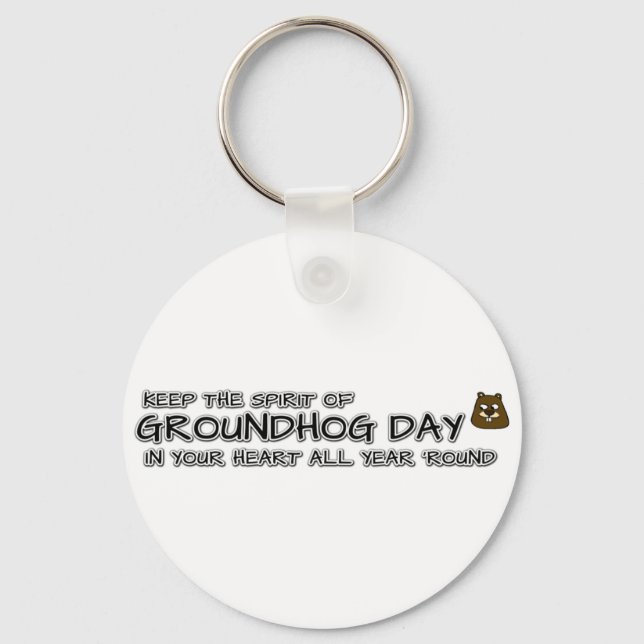Behålla Groundhog Day i hjärtat Nyckelring (Framsida)