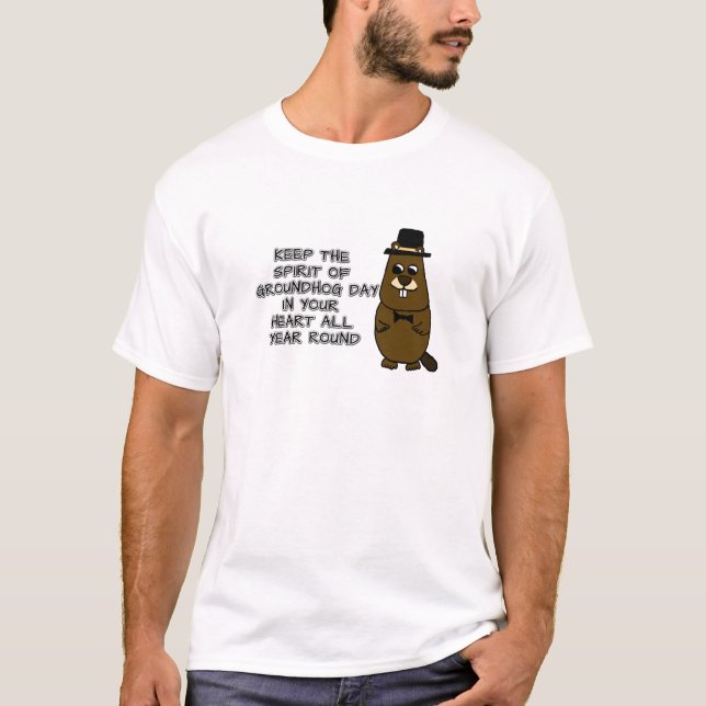 Behålla Groundhog Day i hjärtat T Shirt (Framsida)