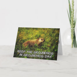 Behålla Groundhog i Groundhog Day-kortet Kort