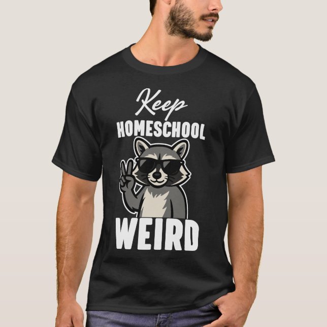 Behålla Hemundervisning Konstig T Shirt (Framsida)