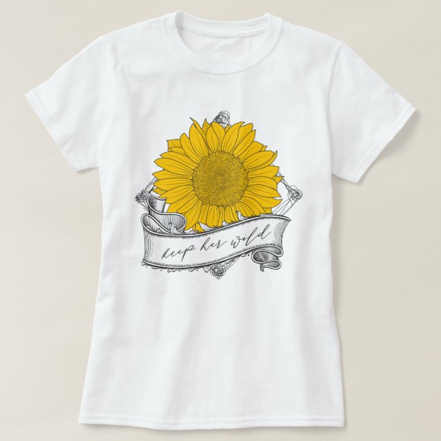 Behålla hennes vild solros t shirt (Design framsida)