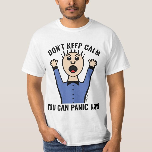 Behålla INTE LUGN DU KAN PANIC NU T-Shirts (Framsida)