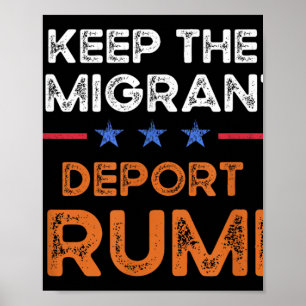 Behålla Invandrare Deport Trump Anti Racism Pro I Poster
