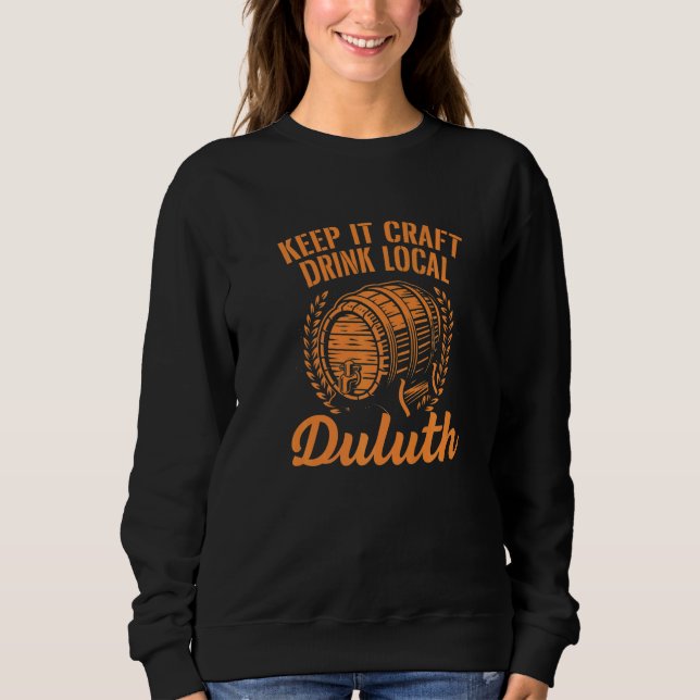 Behålla IT Craft Drink Local Duluth Beer Minnesota T Shirt (Framsida)
