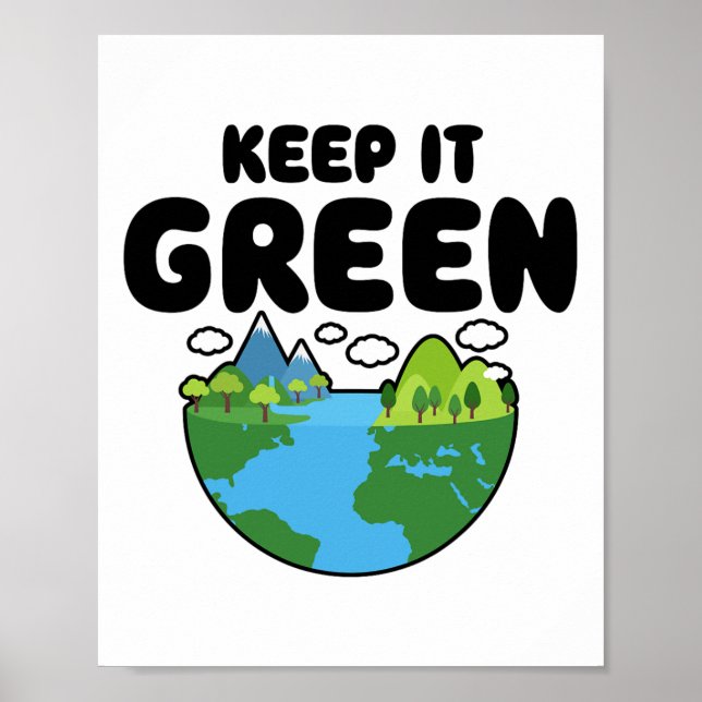 Behålla IT Grönt Earth Day Planet Environmental Me Poster (Framsidan)