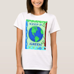 Behålla IT Grönt Spara Earth Environment Art Tee Shirt
