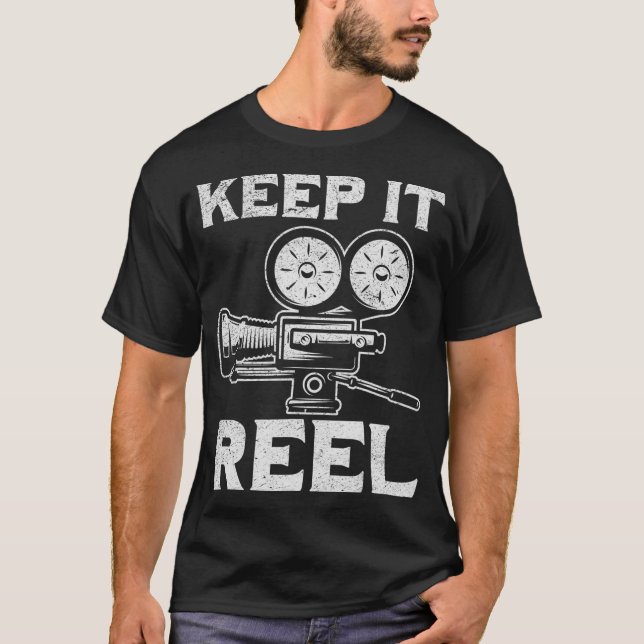 Behålla IT Reel Film Producers Cinematographers T Shirt (Framsida)