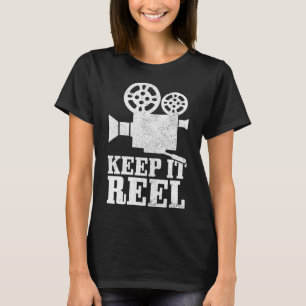 Behålla IT Reel Movie Director Film Camera Filmmak T Shirt
