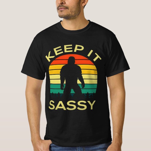 " Behålla It Sassy Funny Sasquatch" T Shirt (Framsida)