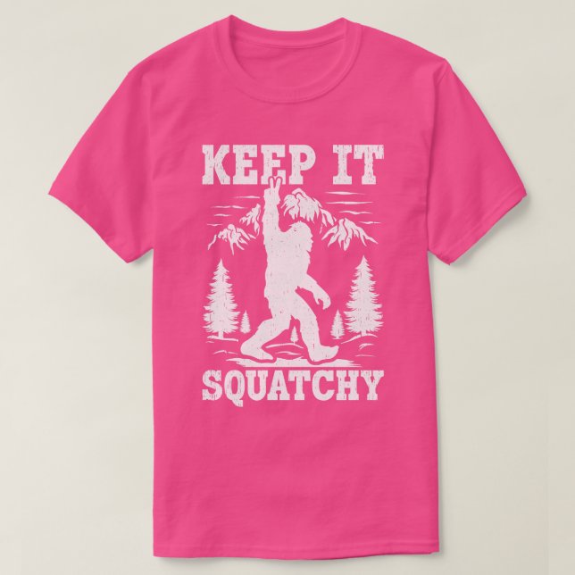 Behålla IT Squatchy Bigfoot T Shirt (Design framsida)