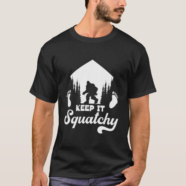 Behålla IT Squatchy Bigfoot Yeti Sasquatch T Shirt (Framsida)