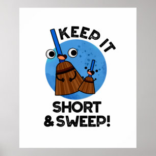 Behålla: Kort och söt Cute Broom Pun Poster