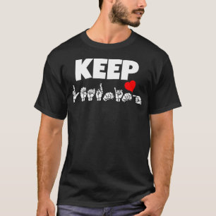 BEHÅLLA LÄRNING ASL-teckenspråksdesign T Shirt