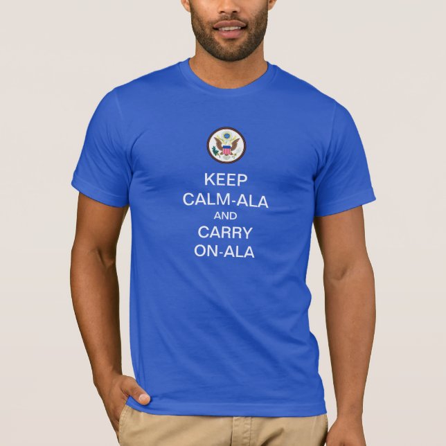 BEHÅLLA LUGN- ALA och CARRY ON- ALA Coola In T Shirt (Framsida)
