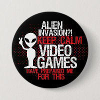 Behålla Lugn Alien Invasion Funny Gamers-knapp