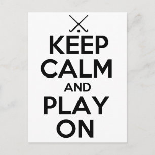 Behålla Lugn and Play On - Fält Hockey Vykort