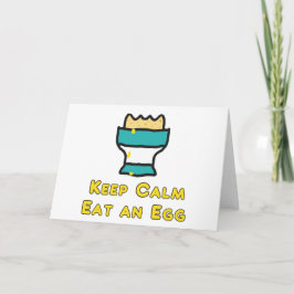Behålla Lugn Ät en ägg Kort