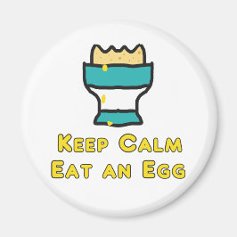 Behålla Lugn Ät en ägg Magnet