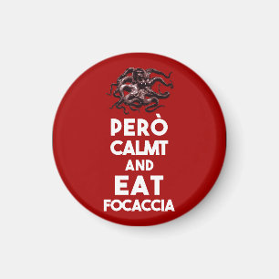 Behålla lugn barese focaccia magnet