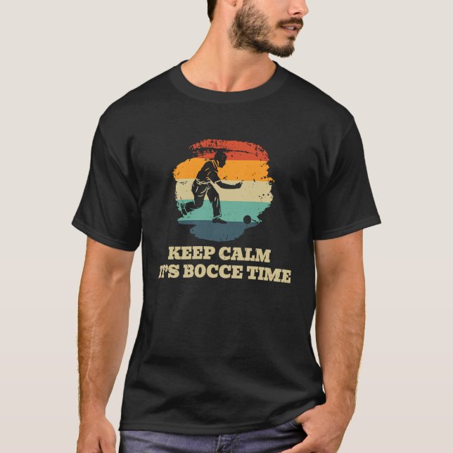 Behålla Lugn Bocce Time Bocce Boll Player T Shirt (Framsida)