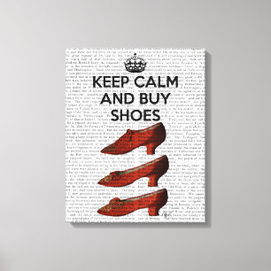 Behålla Lugn Buy Shoes Canvastryck