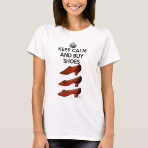 Behålla Lugn Buy Shoes T Shirt