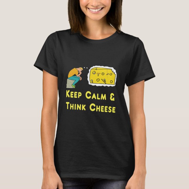 Behålla Lugn Cheese Pun T Shirt (Framsida)