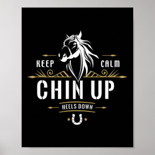 Behålla Lugn Chin Up Heels Down - Funny Horseba Ho Poster