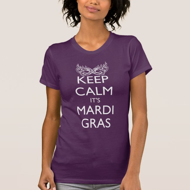 BEHÅLLA LUGN DET ÄR MARDI GRAS SEASON T SHIRT (Framsida)
