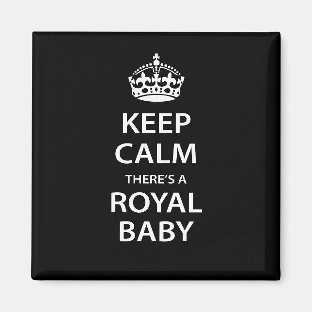 Behålla Lugn Det finns ett Royal Baby Magnet (Framsidan)