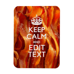 Behålla Lugn Din text om Sizzling Bacon Magnet