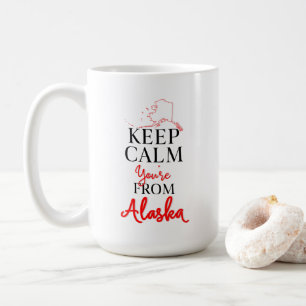 Behålla Lugn Du är från Alaska Kaffemugg