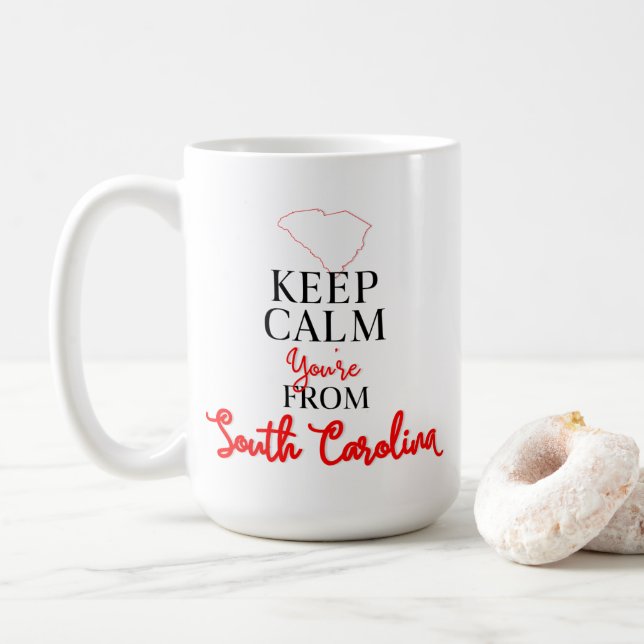 Behålla Lugn Du är från South Carolina Kaffemugg (Med munk)