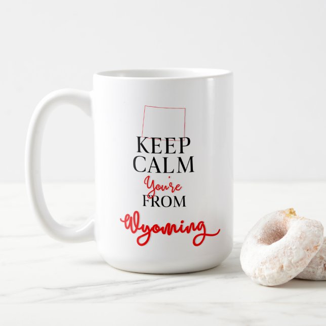 Behålla Lugn Du är från Wyoming Kaffemugg (Med munk)