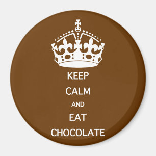 BEHÅLLA LUGN EAT CHOCOLATE MAGNET