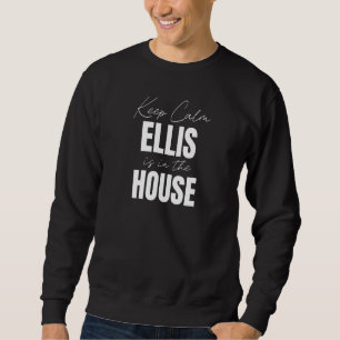 Behålla Lugn Ellis är i huset Ellis Lång Ärmad Tröja